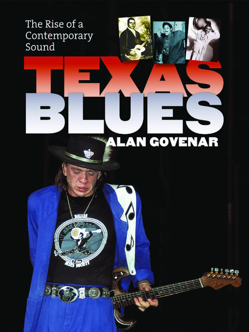 Title details for Texas Blues by Alan B. Govenar - Available